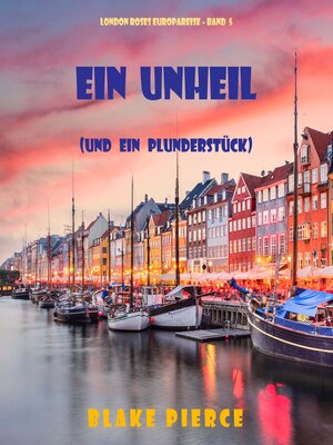 cover image of Eine Unheil (und ein Plunderstück)